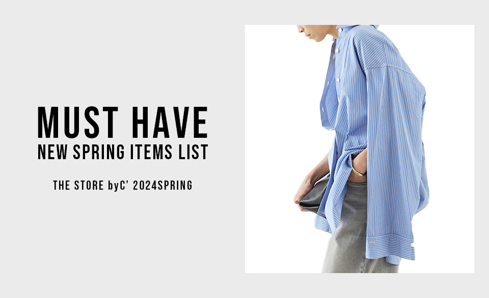 MUST HAVE NEW SPRING ITEMS LIST THE STORE byC' 2024SPRING